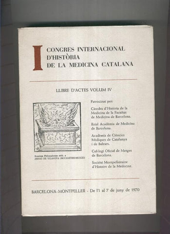 I Congres internacional d historia de la medicina catalana Vol I