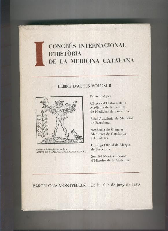 I Congres internacional d historia de la medicina catalana Vol II