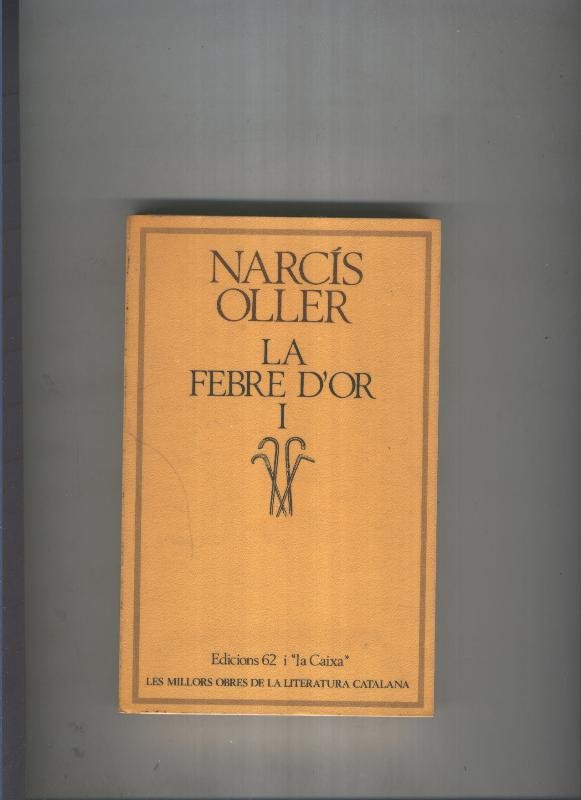 La febre d or Volumen I