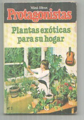 Mini libros protagonistas numero 02: plantas exoticas para su hogar
