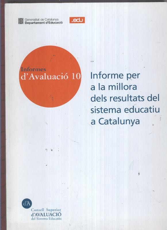 Informes d,Avaluacio 10: Informe per a la millora dels resultats del sistema