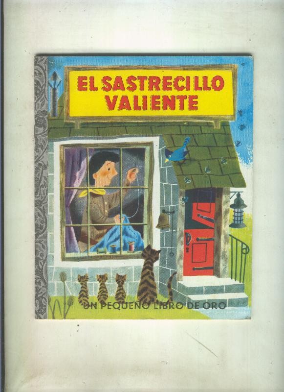 Un pequeño libro de Oro numero 42: El sastrecillo valiente
