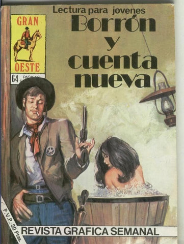 Gran Oeste numero 468: borron y cuenta nueva