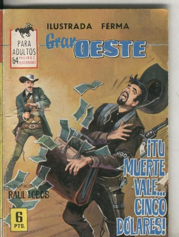 Gran Oeste numero 321: Tu muerte vale....cinco dolares