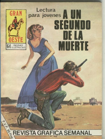 Gran Oeste numero 454: A un segundo de la muerte