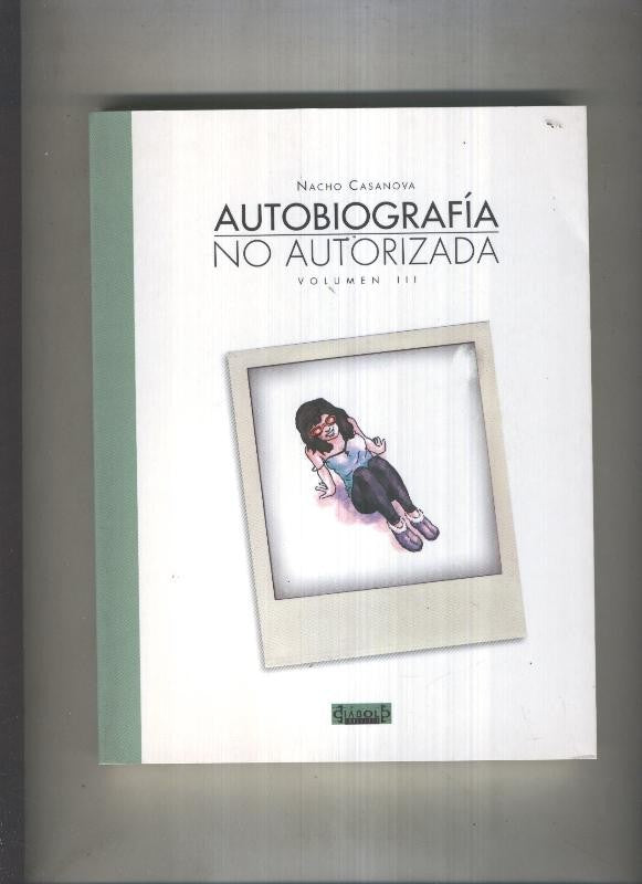 Autobiografia no autorizada volumen III