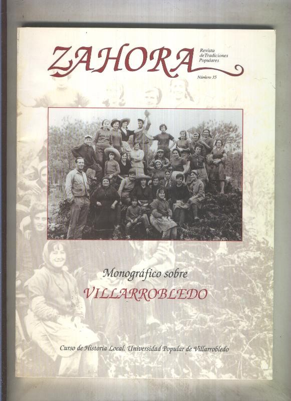 Zahora revista de tradiciones populares numero 35: Monografico sobre Villarrobledo