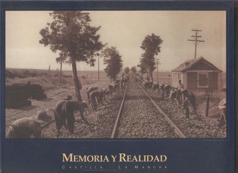 Memoria y realidad: Castilla la Mancha