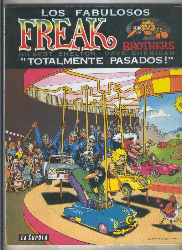 Los fabulosos Freak Brothers: Totalmente pasados