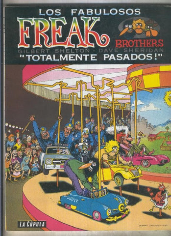 Los fabulosos Freak Brothers: Totalmente pasados