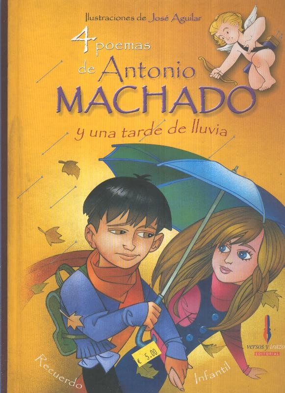 4 poemas de Antonio Machado y una tarde de lluvias