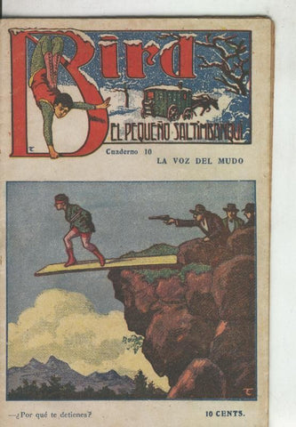 Bird el pequeño saltimbanqui numero 10: La voz del mudo