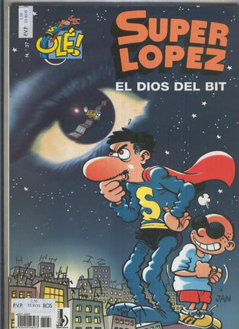Ole Superlopez numero 37: El dios del Bit