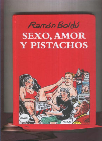 Sexo, amor y pistachos