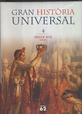 Gran Historia Universal volumen 04: Segle XIX, volum 1