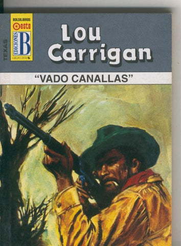 Texas numero 05: Vado Canallas