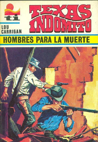 Texas Indomito numero 17 Hombres para la muerte