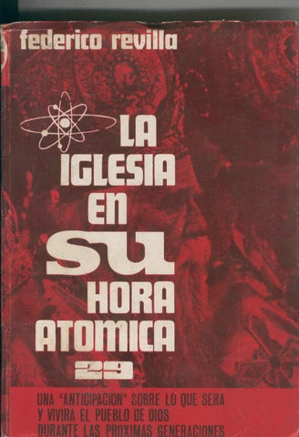 La iglesia en su hora atomica