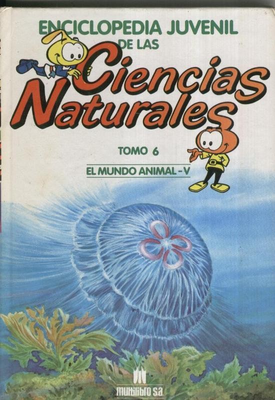 Enciclopedia Juvenil de las Ciencias Naturales tomo 06: El mundo animal - V