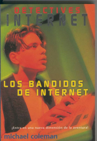 Detectives Internet numero 01: Los bandidos de internet