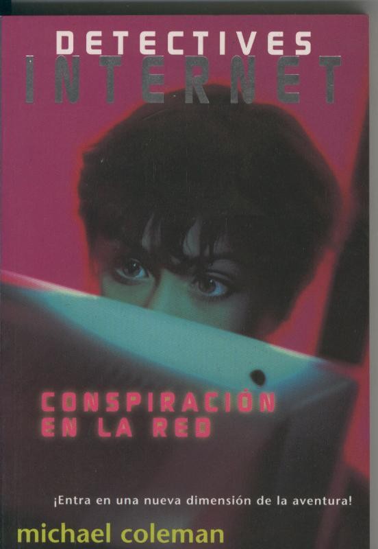 Detectives Internet numero 06: Conspiracion en la red