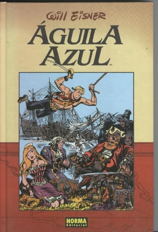 Coleccion Eisner numero 11: Aguila Azul