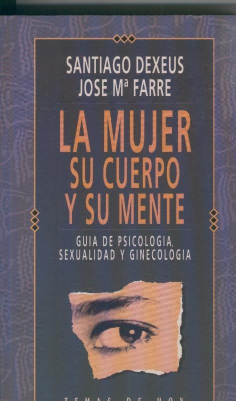 La mujer su cuerpo y su mente