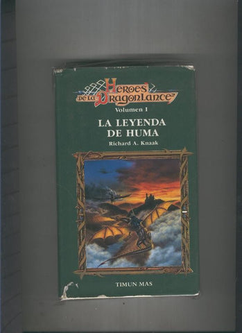 Heroes de la dragonlance volumen 1:La leyenda de huma