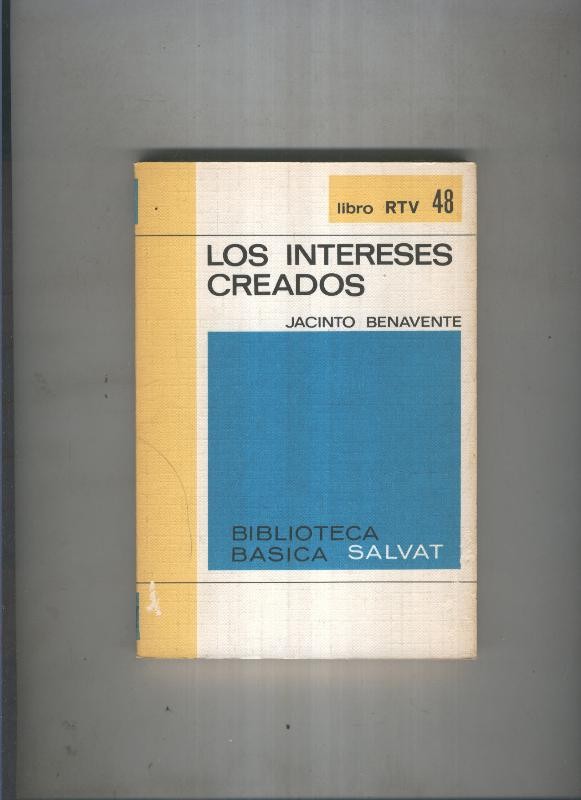 Biblioteca basica Salva rtv 48: Los intereses creados