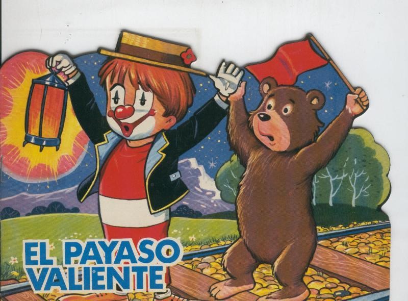 Cuentos troquelados Toray serie Cuentos del Circo numero 16: El payaso valiente