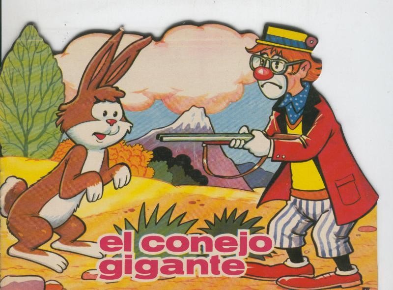 Cuentos troquelados Toray serie Cuentos del Circo numero 17: El conejo gigante