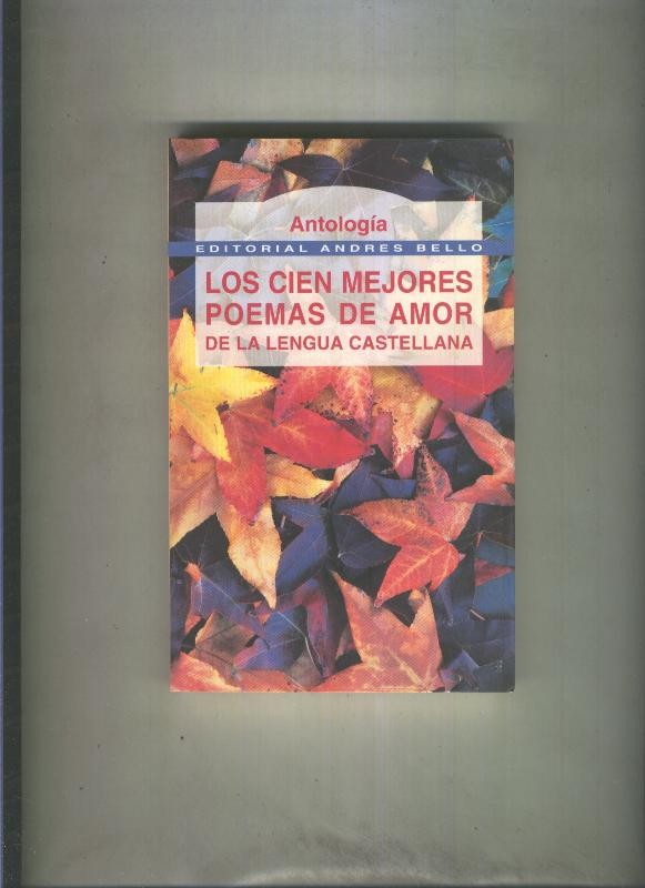 Los cien mejores poemas de amor de la lengua castellana