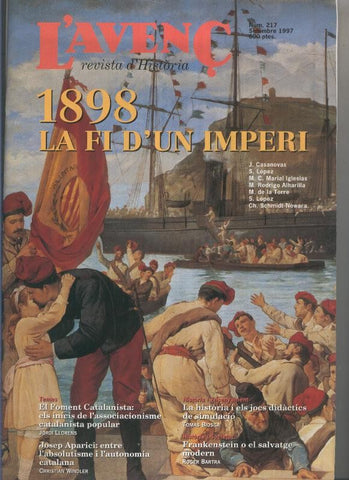 Revista L'Avenç numero 217: 1898 la fi d'un imperi
