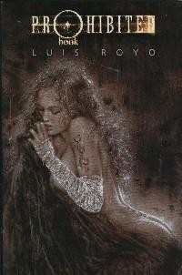 Coleccion Luis Royo: Prohibited Book numero 01  