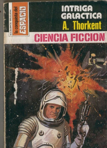 La Conquista del Espacio numero 520: Intriga galactica