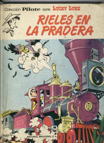 Coleccion Pilote: Lucky Luke: Rieles en la pradera (lomo estropeado y con cello)