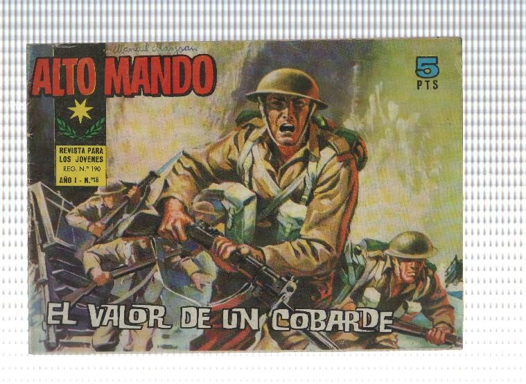 Alto Mando numero 18: el valor de un cobarde