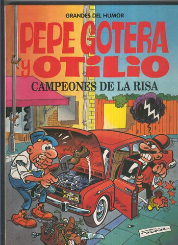 Grandes del humor numero 03: Pepe Gotera y Otilio: campeones de la risa