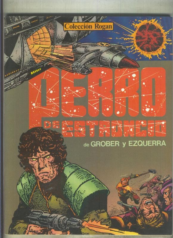 Coleccion Rogan: Perro de Estroncio (numerado 1 en interior cubierta y dedicado por Ezquerra