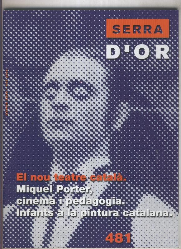 Serra D,Or numero 481: El nou teatre catala