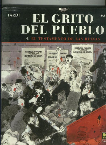El grito del pueblo numero 4: El testamento de las ruinas