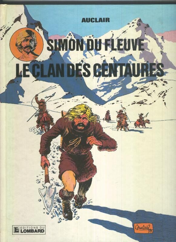 Simon du Fleuve volumen 01: Le clan des centaures