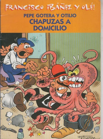 Francisco Ibañez y Ole: Pepe Gotera y Otilio: Chapuzas a domicilio
