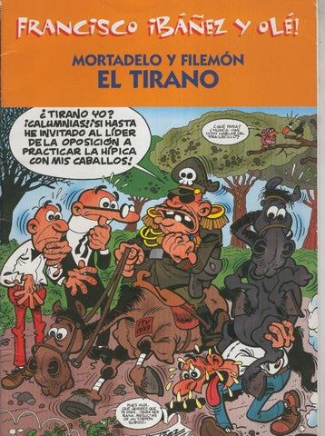 Francisco Ibañez y Ole: Mortadelo y Filemon: el tirano
