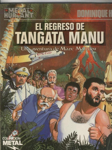 Metal numero 27:  Marc Mathieu: el regreso de Tangata Manu