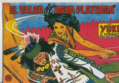 Yuki el temerario facsimil numero 089: El valor de Agua Plateada