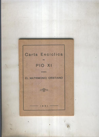 Carta enciclica de Pio XI sobre El Matrimonio Cristiano