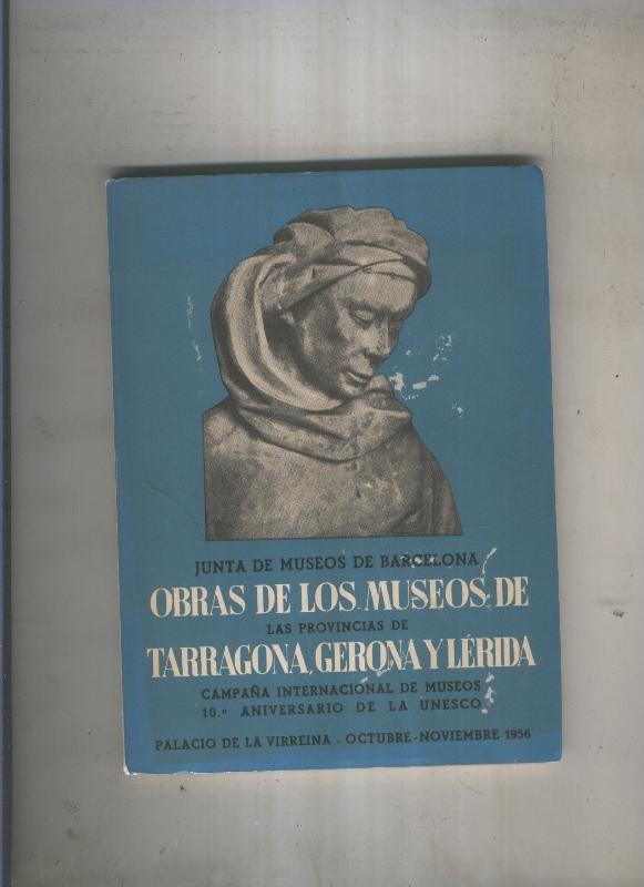Obras de los Museos de Tarragonam, Gerona y Lerida