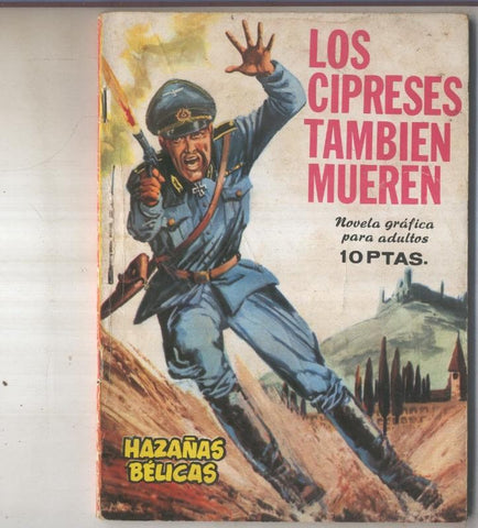 Hazañas Belicas libreta numero 131 Los cipreses tambien mueren