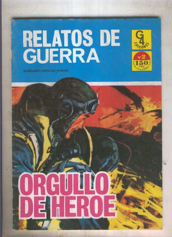 Relatos de guerra G4  Numero 02 ORGULLO DE HEROE